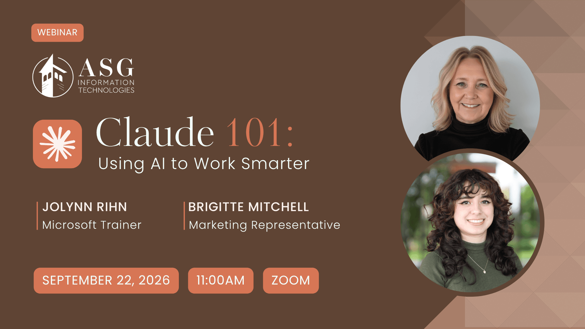 Claude 101: Using AI to Work Smarter: a live webinar with Jolynn Rihn and Brigitte Mitchell on September 22, 2026 at 11:00 AM–12:00 PM ET